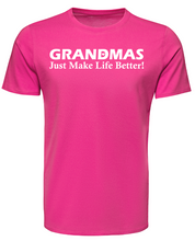 Load image into Gallery viewer, GRANDMAS Just Make Life Better Adult Unisex T-Shirt