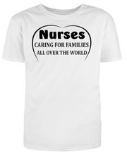 Load image into Gallery viewer, NURSES CARING FOR FAMILIES ALL OVER THE WORLD ADULT UNISEX T-SHIRT