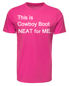 This is Cowboy Boot NEAT for ME Adult Unisex T-Shirt