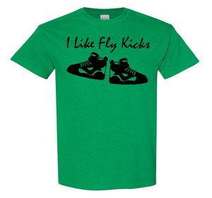 I Like Fly Kicks Adult Unisex T-Shirt
