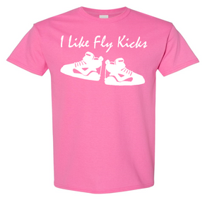 I Like Fly Kicks Adult Unisex T-Shirt