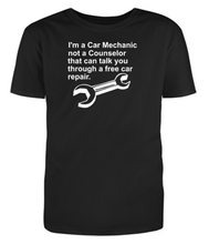 Load image into Gallery viewer, I&#39;m a Car Mechanic not a Counselor Adult Unisex T-Shirt
