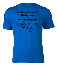 Load image into Gallery viewer, I&#39;ve been working out! My legs are getting stronger! Adult Unisex T-Shirt
