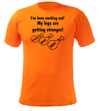 Load image into Gallery viewer, I&#39;ve been working out! My legs are getting stronger! Adult Unisex T-Shirt
