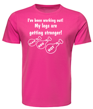 Load image into Gallery viewer, I&#39;ve been working out! My legs are getting stronger! Adult Unisex T-Shirt
