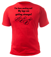 Load image into Gallery viewer, I&#39;ve been working out! My legs are getting stronger! Adult Unisex T-Shirt
