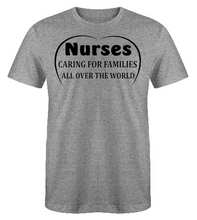 Load image into Gallery viewer, NURSES CARING FOR FAMILIES ALL OVER THE WORLD ADULT UNISEX T-SHIRT
