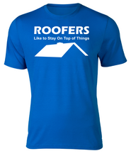 Load image into Gallery viewer, ROOFERS Like to Stay On Top of Things Adult Unisex T-Shirt
