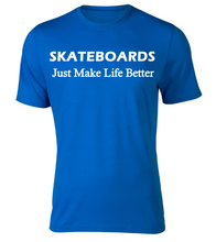 Load image into Gallery viewer, Skateboards Just Make Life Better Adult Unisex T-Shirt
